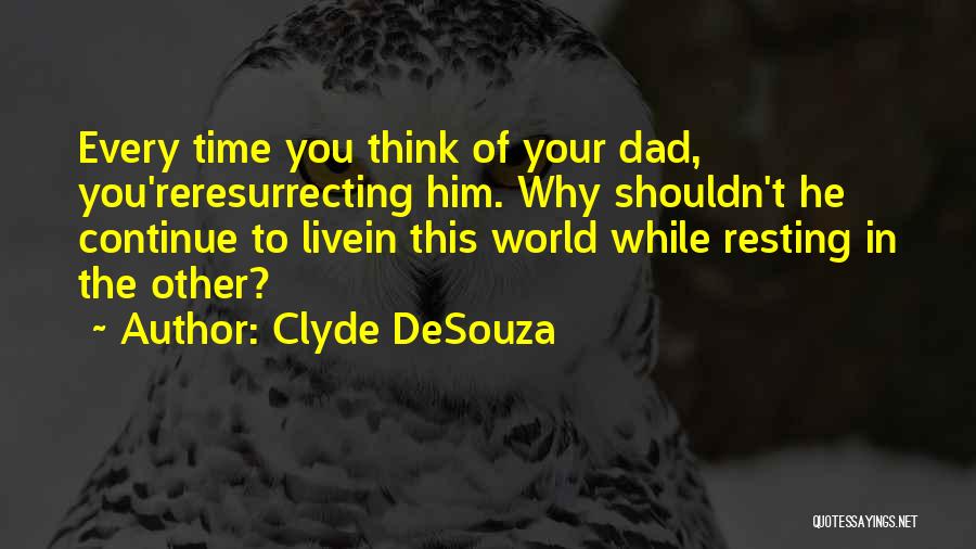 Family Authors Quotes By Clyde DeSouza