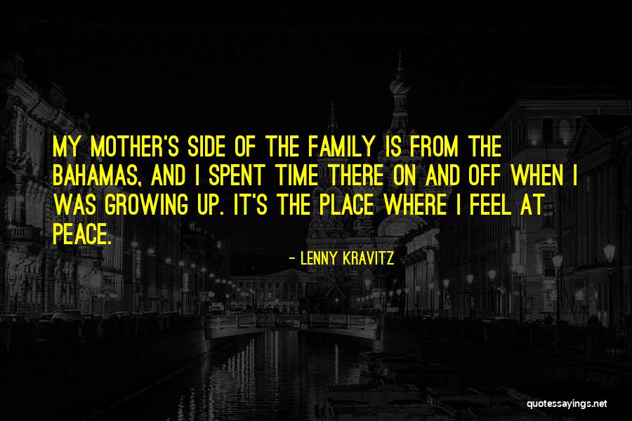 Family Bahamas Quotes By Lenny Kravitz