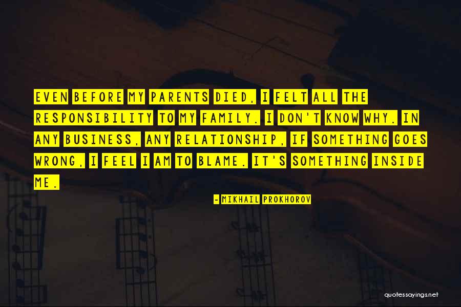 Family Before Business Quotes By Mikhail Prokhorov Family Before Business Quotes By Mikhail Prokhorov