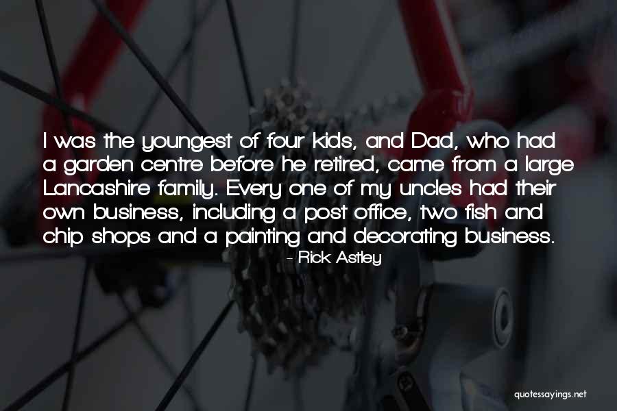 Family Before Business Quotes By Rick Astley Family Before Business Quotes By Rick Astley