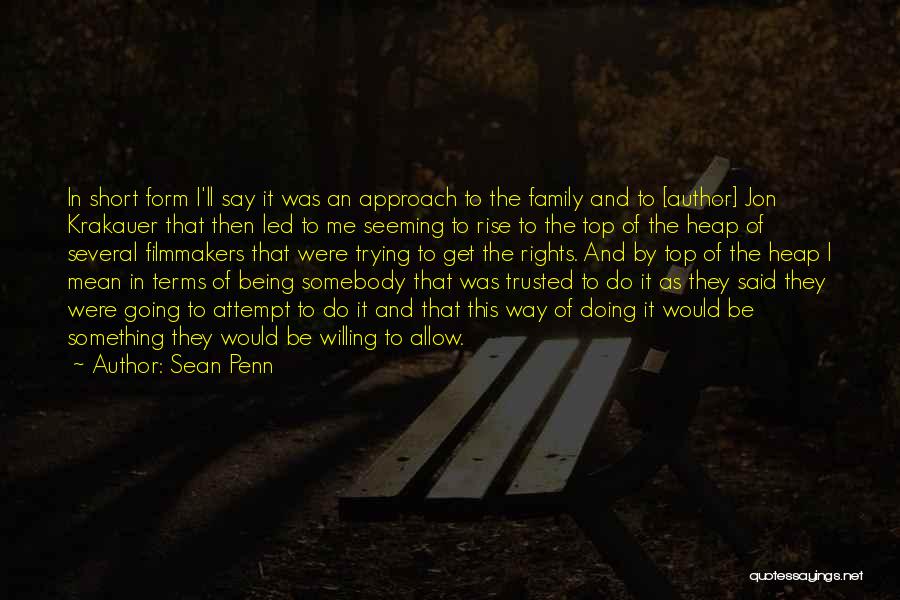 Family Being Mean To You Quotes By Sean Penn