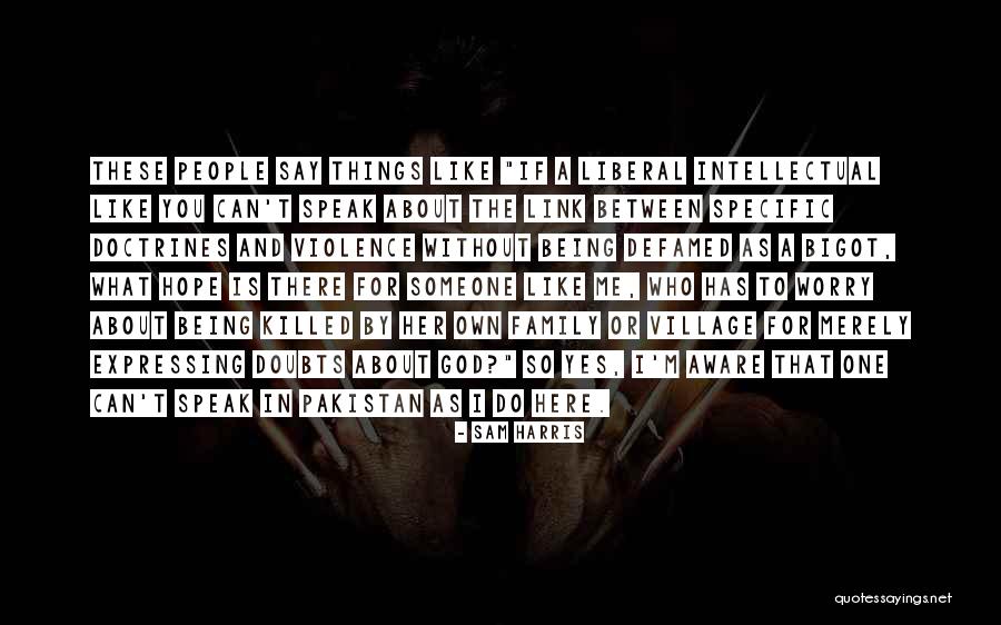 Family Being There For You Quotes By Sam Harris Family Being There For You Quotes By Sam Harris
