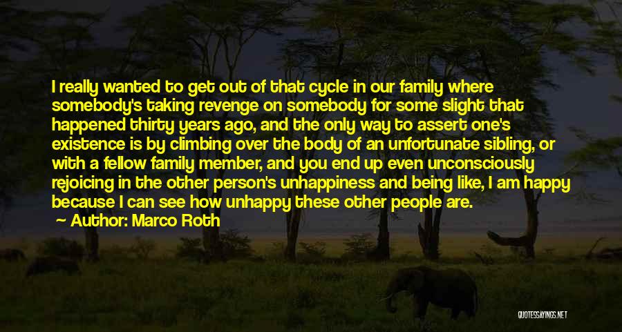 Family Being There In The End Quotes By Marco Roth