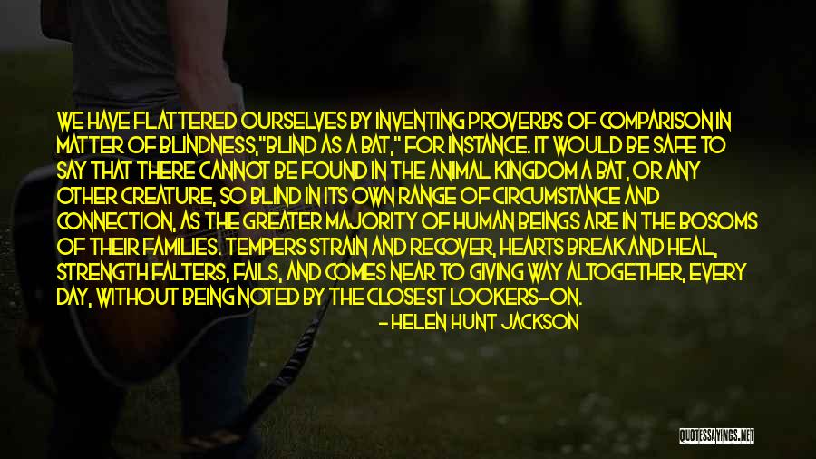 Family Being There No Matter What Quotes By Helen Hunt Jackson