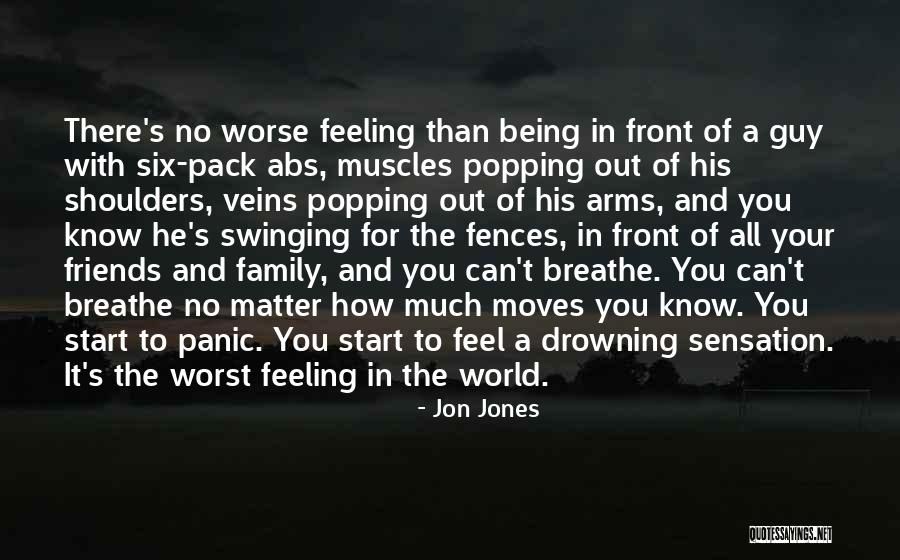Family Being There No Matter What Quotes By Jon Jones