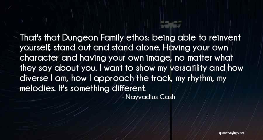 Family Being There No Matter What Quotes By Nayvadius Cash
