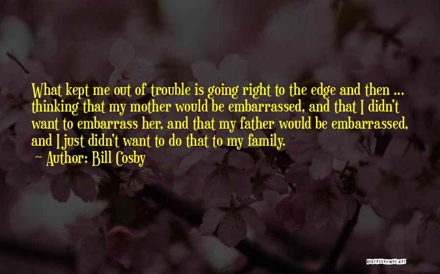 Family Bill Cosby Quotes By Bill Cosby