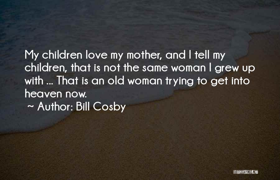 Family Bill Cosby Quotes By Bill Cosby