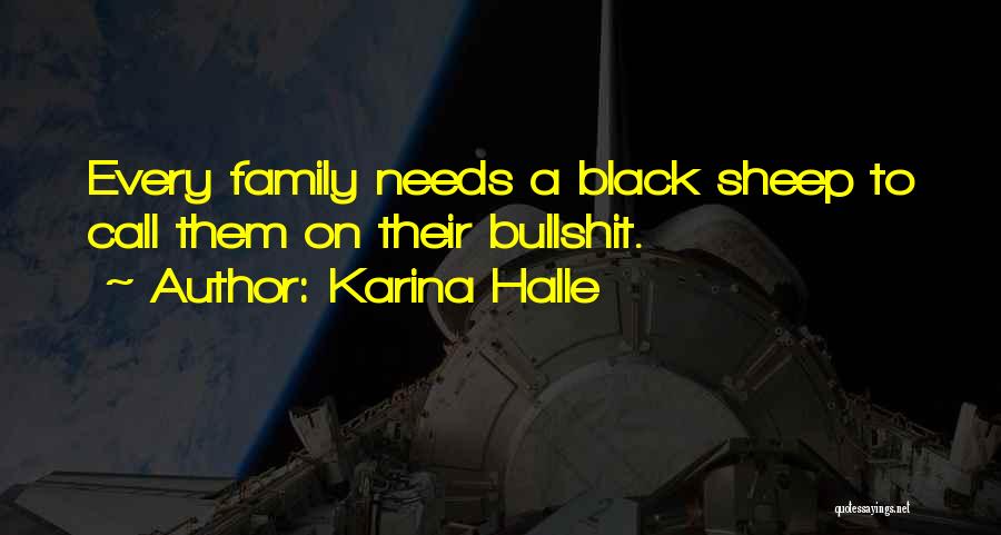 Family Black Sheep Quotes By Karina Halle