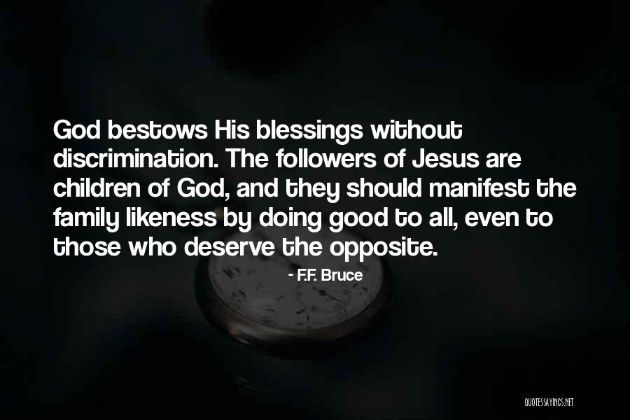 Family Blessings Quotes By F.F. Bruce Family Blessings Quotes By F.F. Bruce