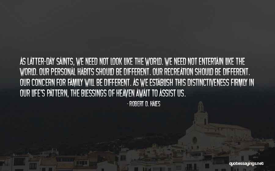 Family Blessings Quotes By Robert D. Hales Family Blessings Quotes By Robert D. Hales