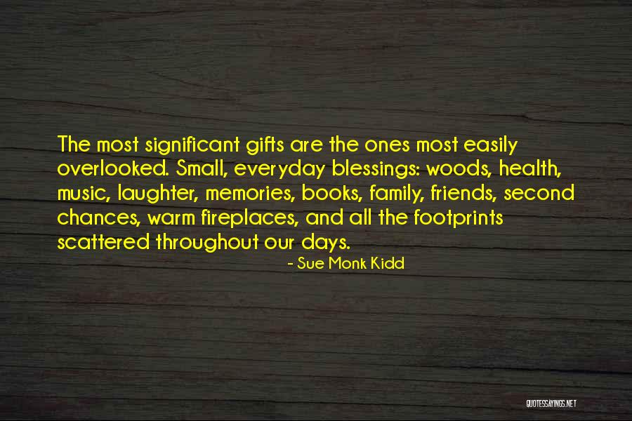Family Blessings Quotes By Sue Monk Kidd Family Blessings Quotes By Sue Monk Kidd