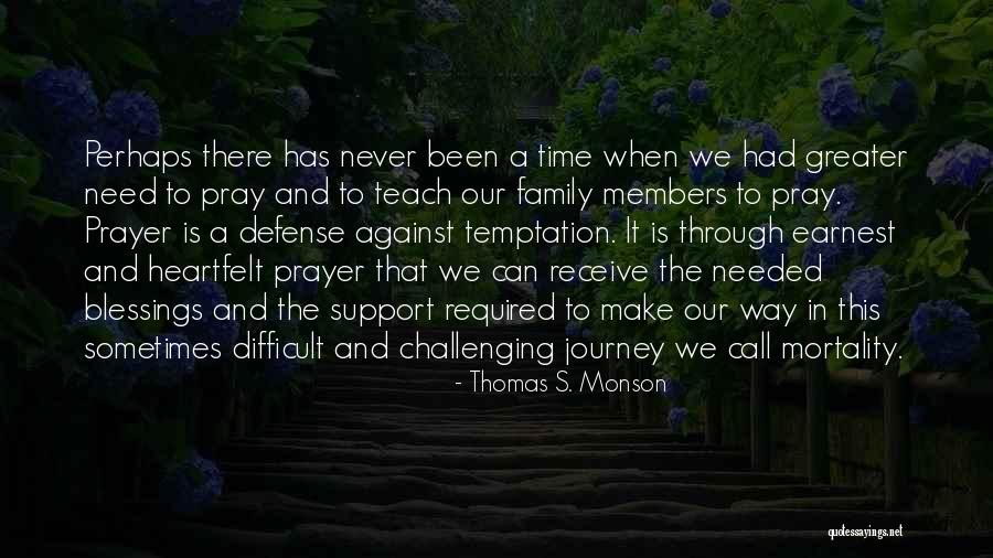 Family Blessings Quotes By Thomas S. Monson Family Blessings Quotes By Thomas S. Monson