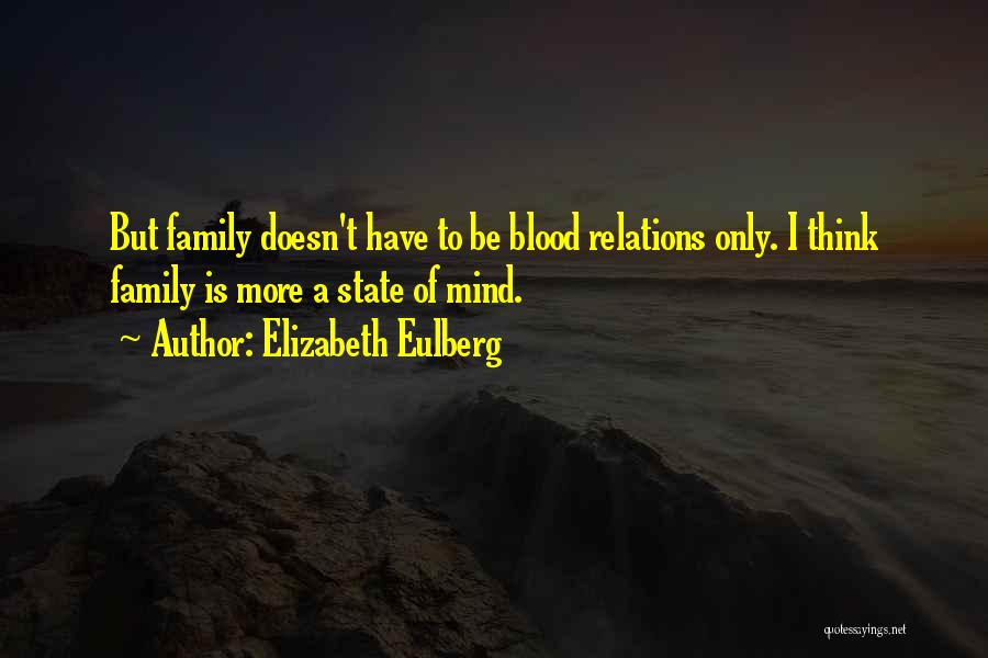 Family Blood Or Not Quotes By Elizabeth Eulberg