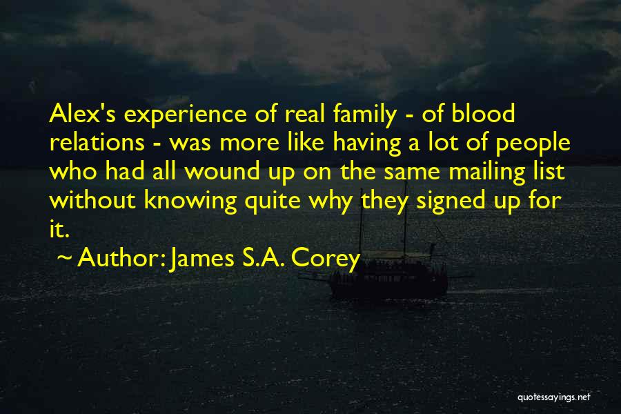 Family Blood Or Not Quotes By James S.A. Corey