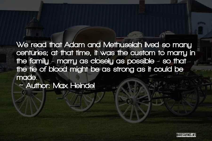 Family Blood Or Not Quotes By Max Heindel