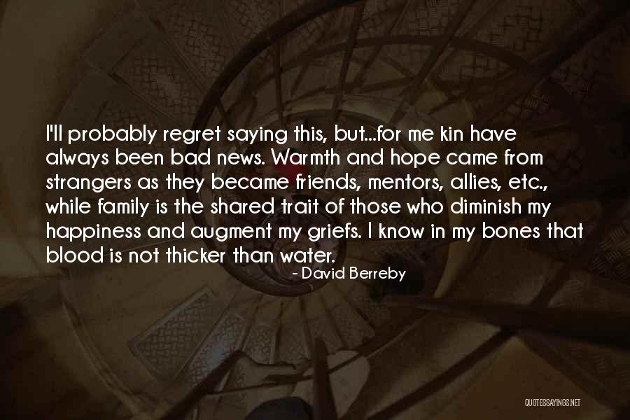 Family Blood Thicker Than Water Quotes By David Berreby