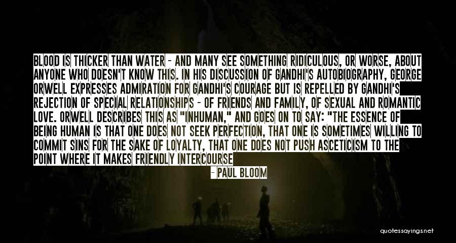 Family Blood Thicker Than Water Quotes By Paul Bloom