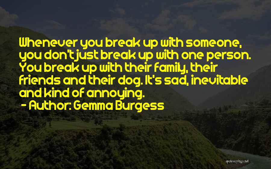 Family Break Up Quotes By Gemma Burgess