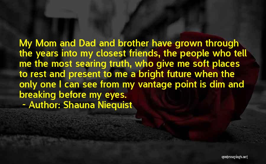 Family Breaking Up Quotes By Shauna Niequist