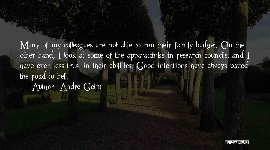 Family Budget Quotes By Andre Geim