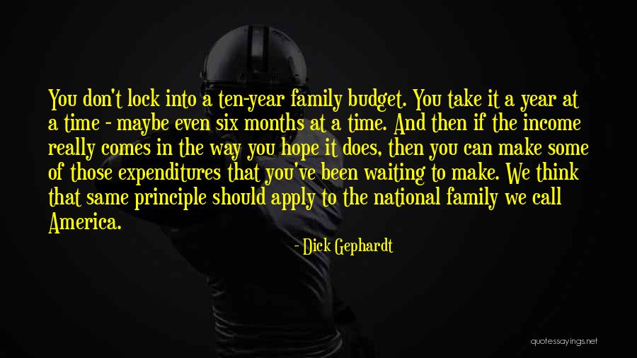 Family Budget Quotes By Dick Gephardt