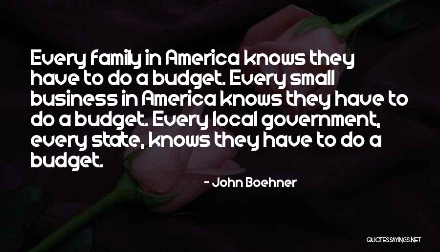 Family Budget Quotes By John Boehner