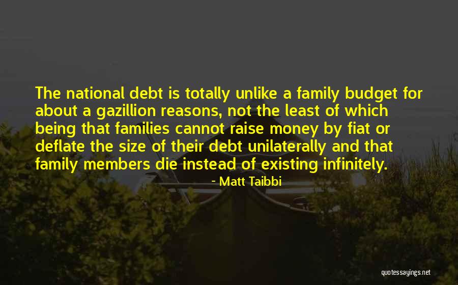 Family Budget Quotes By Matt Taibbi