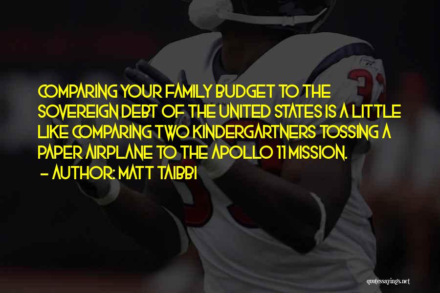 Family Budget Quotes By Matt Taibbi