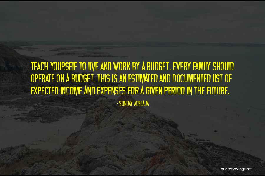 Family Budget Quotes By Sunday Adelaja