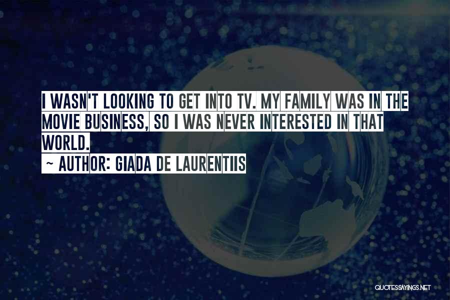 Family Business Movie Quotes By Giada De Laurentiis