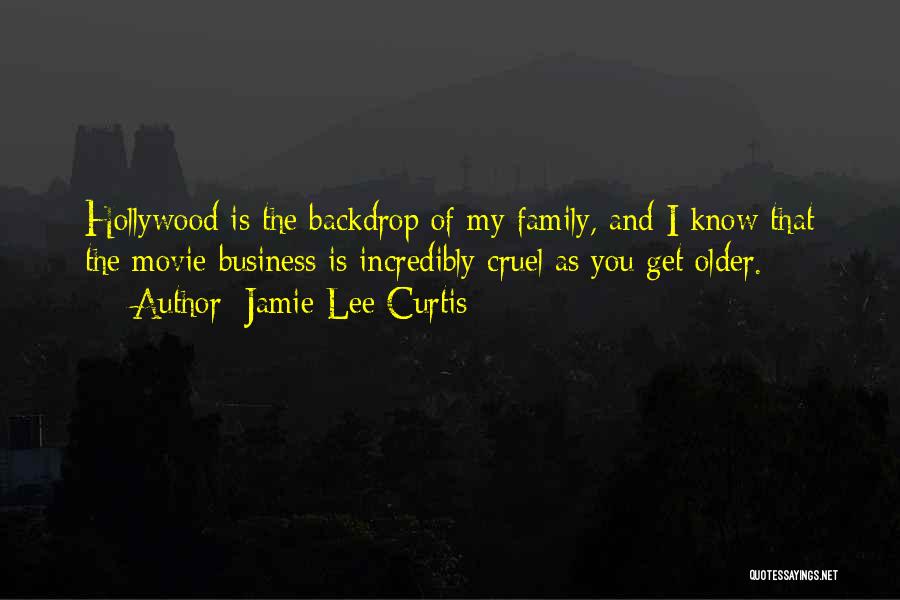 Family Business Movie Quotes By Jamie Lee Curtis