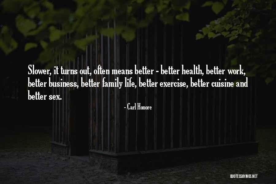 Family Business Quotes By Carl Honore Family Business Quotes By Carl Honore