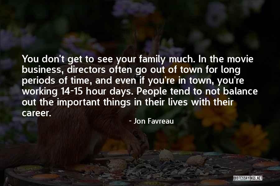 Family Business Quotes By Jon Favreau Family Business Quotes By Jon Favreau