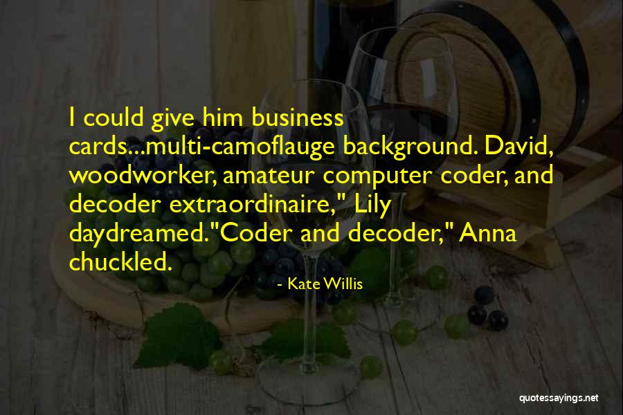Family Business Quotes By Kate Willis Family Business Quotes By Kate Willis