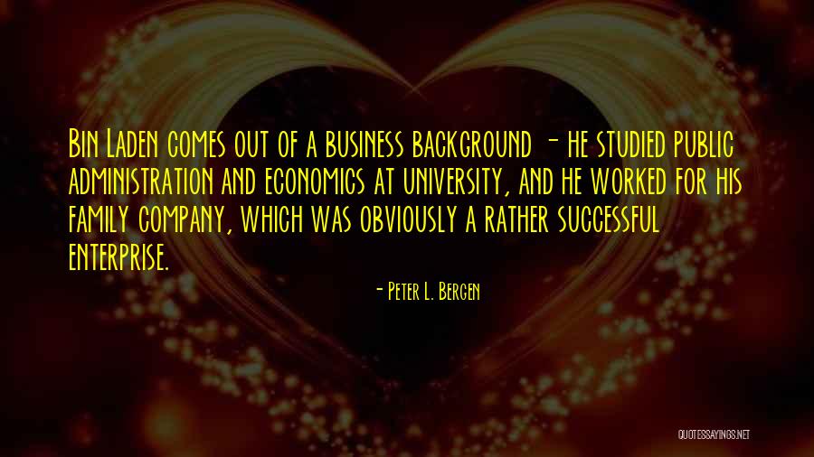 Family Business Quotes By Peter L. Bergen Family Business Quotes By Peter L. Bergen