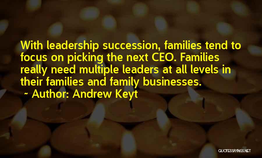 Family Businesses Quotes By Andrew Keyt