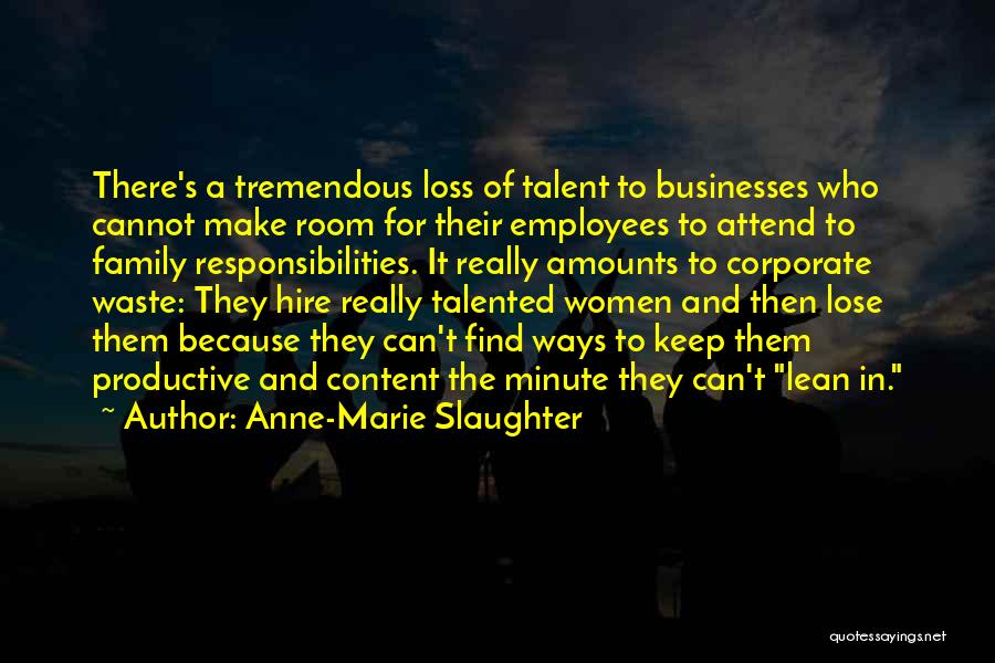 Family Businesses Quotes By Anne-Marie Slaughter