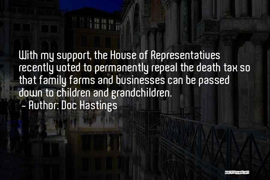 Family Businesses Quotes By Doc Hastings