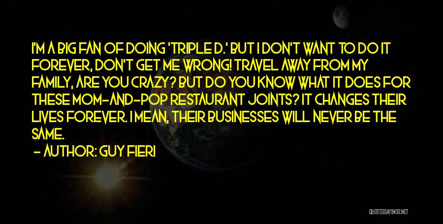 Family Businesses Quotes By Guy Fieri