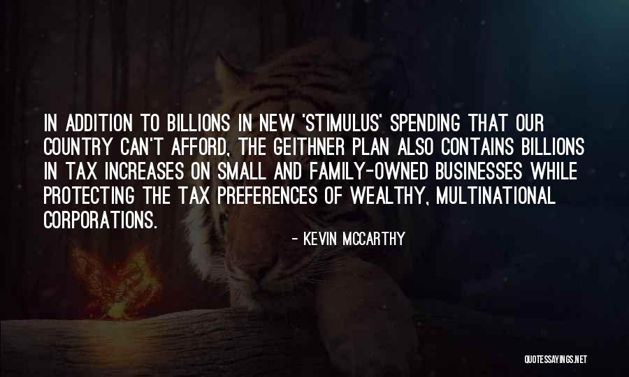 Family Businesses Quotes By Kevin McCarthy