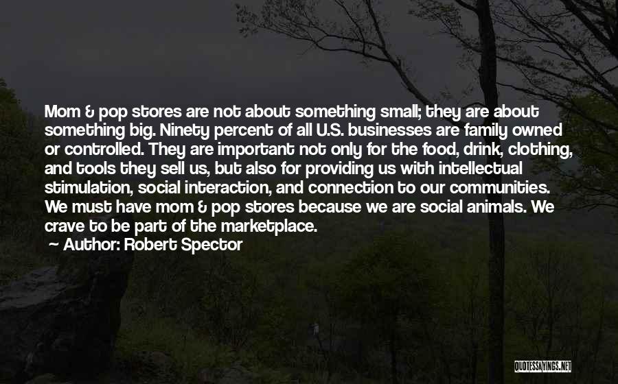 Family Businesses Quotes By Robert Spector