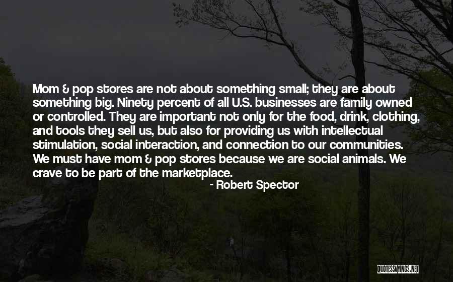 Family Businesses Quotes By Robert Spector