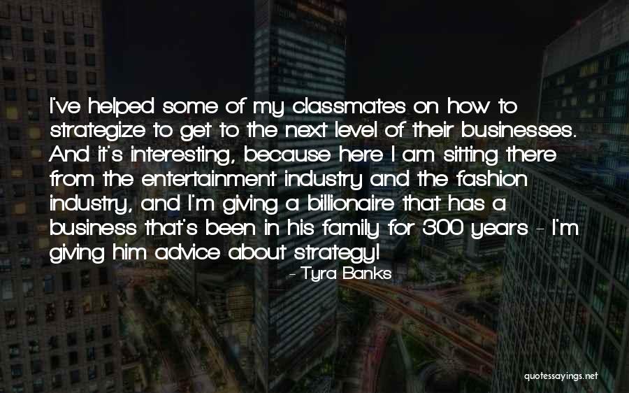 Family Businesses Quotes By Tyra Banks Family Businesses Quotes By Tyra Banks