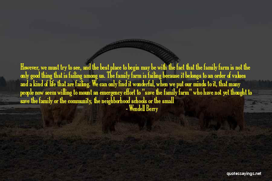 Family Businesses Quotes By Wendell Berry