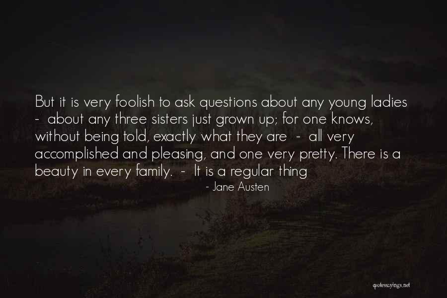 Family By Jane Austen Quotes By Jane Austen Family By Jane Austen Quotes By Jane Austen