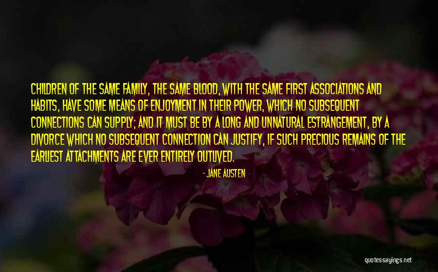 Family By Jane Austen Quotes By Jane Austen Family By Jane Austen Quotes By Jane Austen