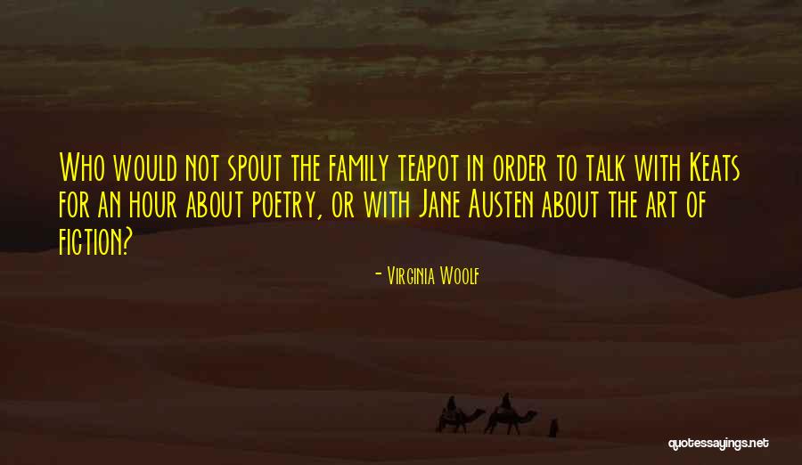 Family By Jane Austen Quotes By Virginia Woolf