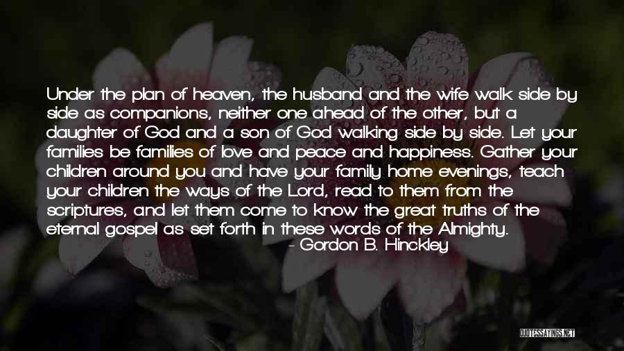 Family By Your Side Quotes By Gordon B. Hinckley