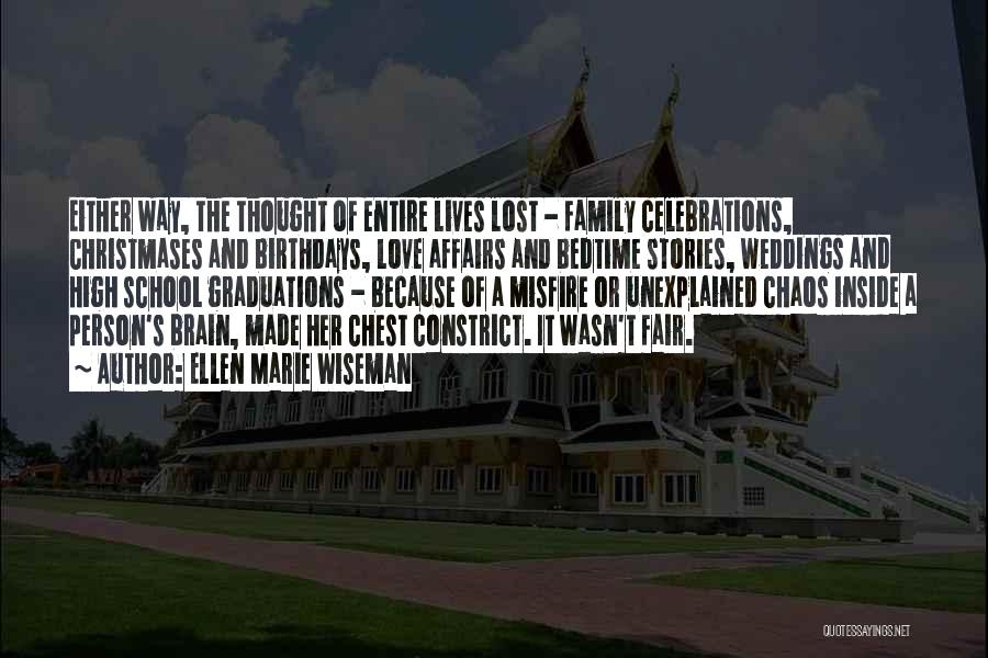 Family Celebrations Quotes By Ellen Marie Wiseman Family Celebrations Quotes By Ellen Marie Wiseman